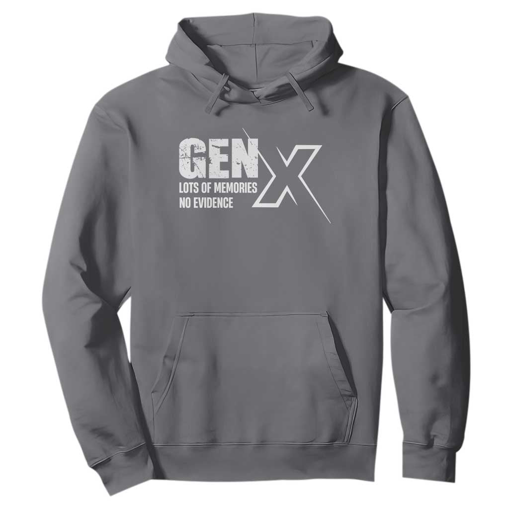 Funny Gen X Lots Of Memories No Evidence Hoodie TS11 Charcoal Print Your Wear
