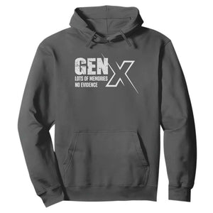 Funny Gen X Lots Of Memories No Evidence Hoodie TS11 Dark Heather Print Your Wear