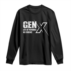Funny Gen X Lots Of Memories No Evidence Long Sleeve Shirt TS11 Black Print Your Wear