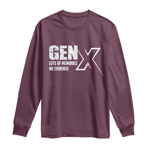 Funny Gen X Lots Of Memories No Evidence Long Sleeve Shirt TS11 Maroon Print Your Wear