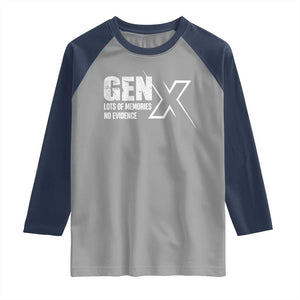 Funny Gen X Lots Of Memories No Evidence Raglan Shirt TS11 Sport Gray Navy Print Your Wear