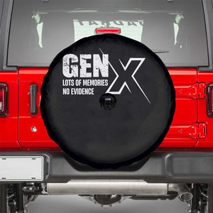 Funny Gen X Lots Of Memories No Evidence Spare Tire Cover TS11 Black Print Your Wear