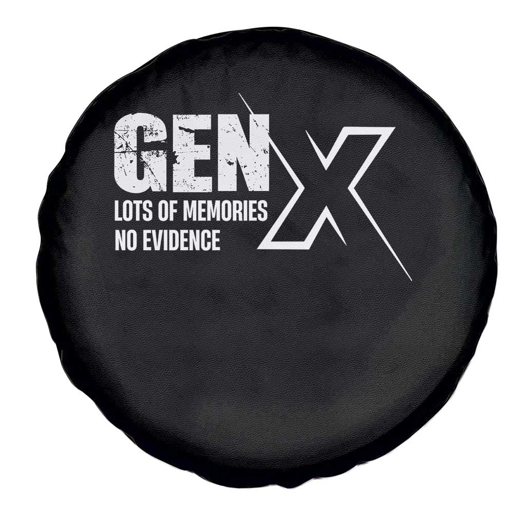 Funny Gen X Lots Of Memories No Evidence Spare Tire Cover TS11 Print Your Wear