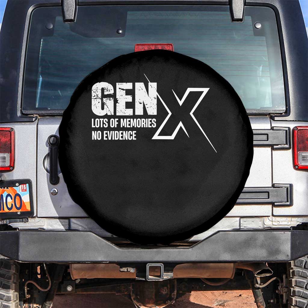 Funny Gen X Lots Of Memories No Evidence Spare Tire Cover TS11 No hole Black Print Your Wear