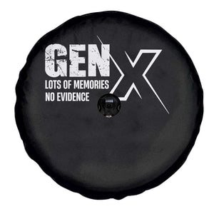 Funny Gen X Lots Of Memories No Evidence Spare Tire Cover TS11 Print Your Wear