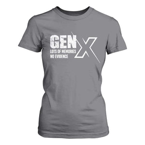 Funny Gen X Lots Of Memories No Evidence T Shirt For Women TS11 Charcoal Print Your Wear