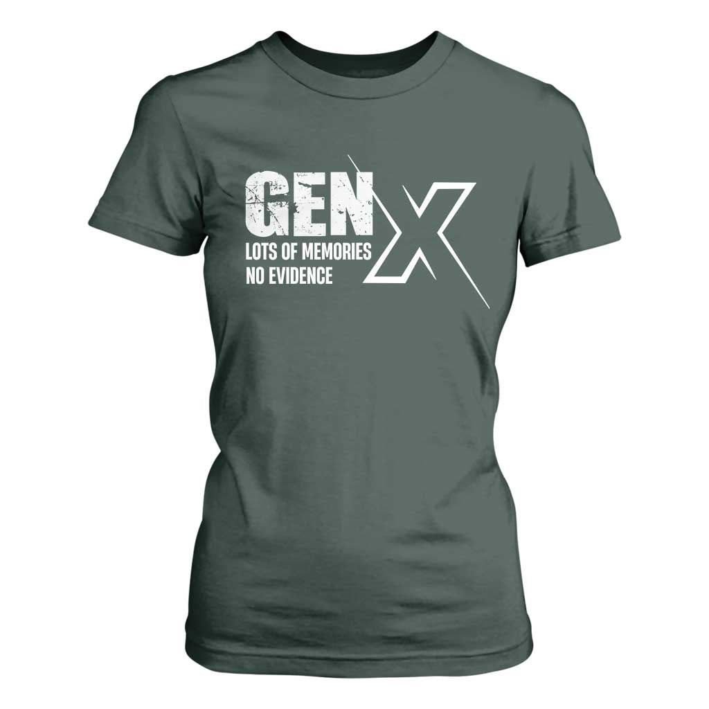Funny Gen X Lots Of Memories No Evidence T Shirt For Women TS11 Dark Forest Green Print Your Wear