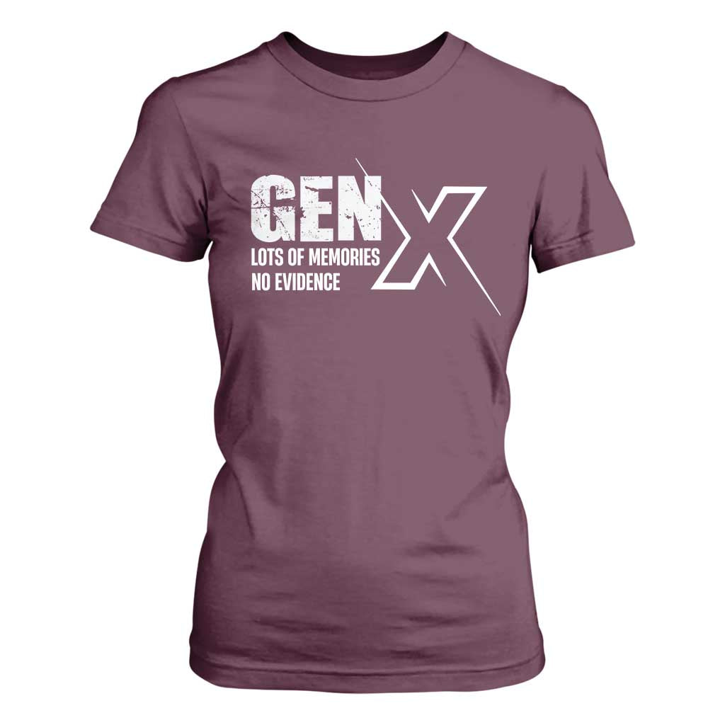 Funny Gen X Lots Of Memories No Evidence T Shirt For Women TS11 Maroon Print Your Wear
