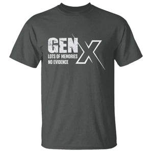 Funny Gen X Lots Of Memories No Evidence T Shirt TS11 Dark Heather Print Your Wear