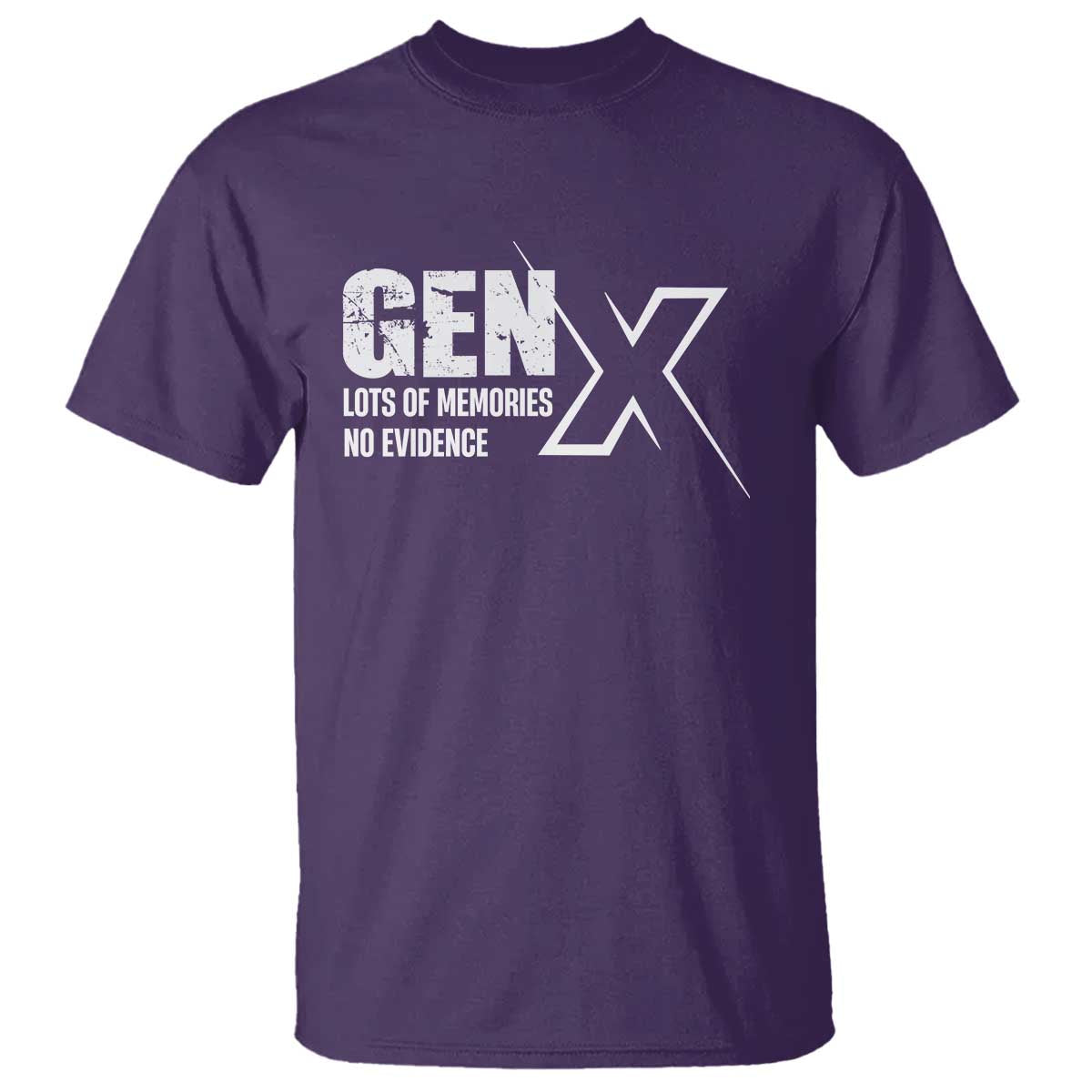 Funny Gen X Lots Of Memories No Evidence T Shirt TS11 Purple Print Your Wear