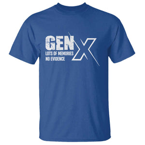 Funny Gen X Lots Of Memories No Evidence T Shirt TS11 Royal Blue Print Your Wear