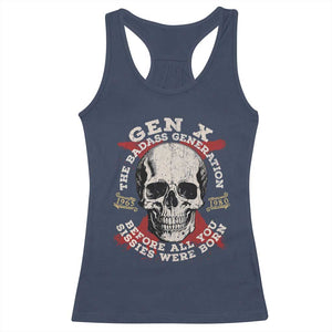 Funny Gen X Racerback Tank Top The Badass Generation Before All You Sissies Were Vintage Skull TS11 Navy Print Your Wear