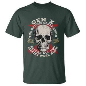 Funny Gen X T Shirt The Badass Generation Before All You Sissies Were Vintage Skull TS11 Dark Forest Green Print Your Wear