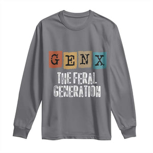 Funny Gen X The Feral Generation Long Sleeve Shirt TS11 Charcoal Print Your Wear