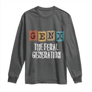 Funny Gen X The Feral Generation Long Sleeve Shirt TS11 Dark Heather Print Your Wear