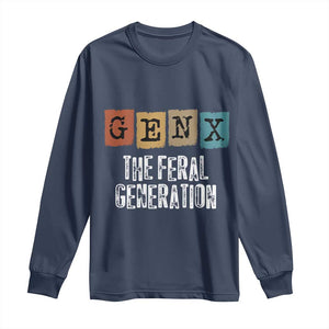 Funny Gen X The Feral Generation Long Sleeve Shirt TS11 Navy Print Your Wear