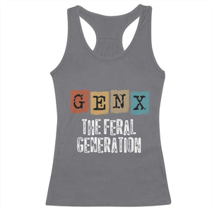 Funny Gen X The Feral Generation Racerback Tank Top TS11 Charcoal Print Your Wear