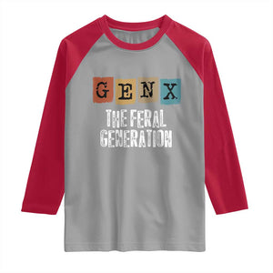 Funny Gen X The Feral Generation Raglan Shirt TS11 Sport Gray Red Print Your Wear