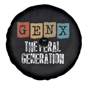 Funny Gen X The Feral Generation Spare Tire Cover TS11 Print Your Wear