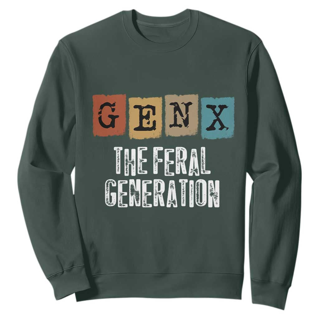 Funny Gen X The Feral Generation Sweatshirt TS11 Dark Forest Green Print Your Wear