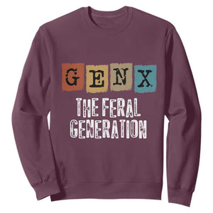 Funny Gen X The Feral Generation Sweatshirt TS11 Maroon Print Your Wear