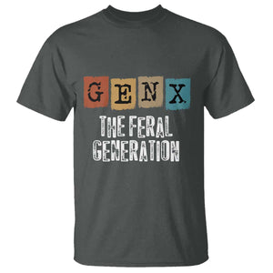 Funny Gen X The Feral Generation T Shirt TS11 Dark Heather Print Your Wear