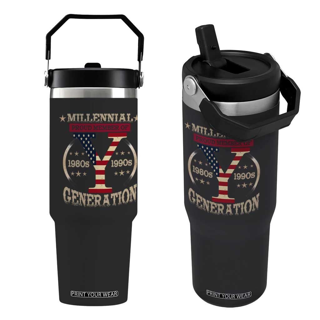 Funny Gen Y Flip Straw Tumbler Millennial proud Member Of Y Generation TS11 One Size: 30 oz Black Print Your Wear