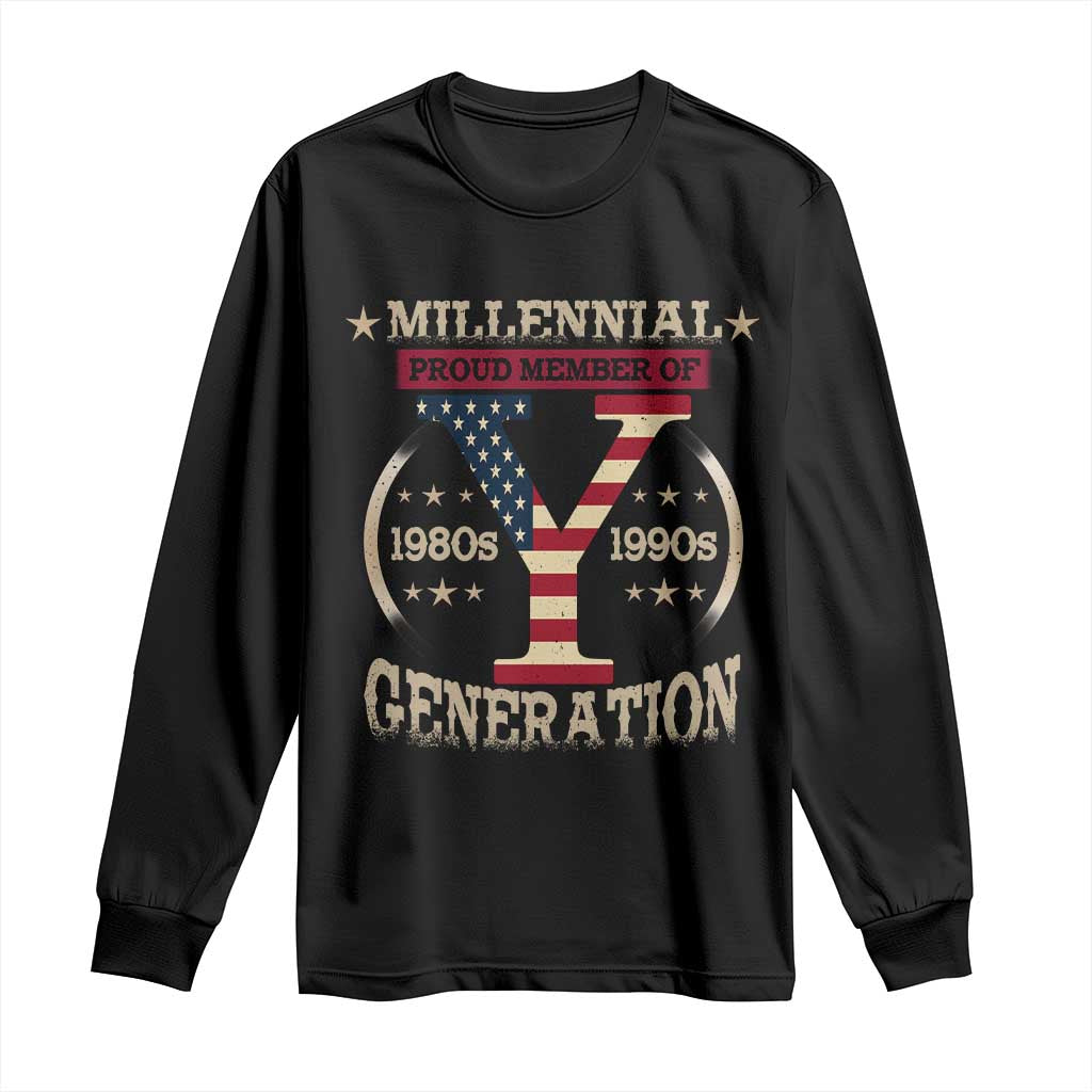 Funny Gen Y Long Sleeve Shirt Millennial proud Member Of Y Generation TS11 Black Print Your Wear