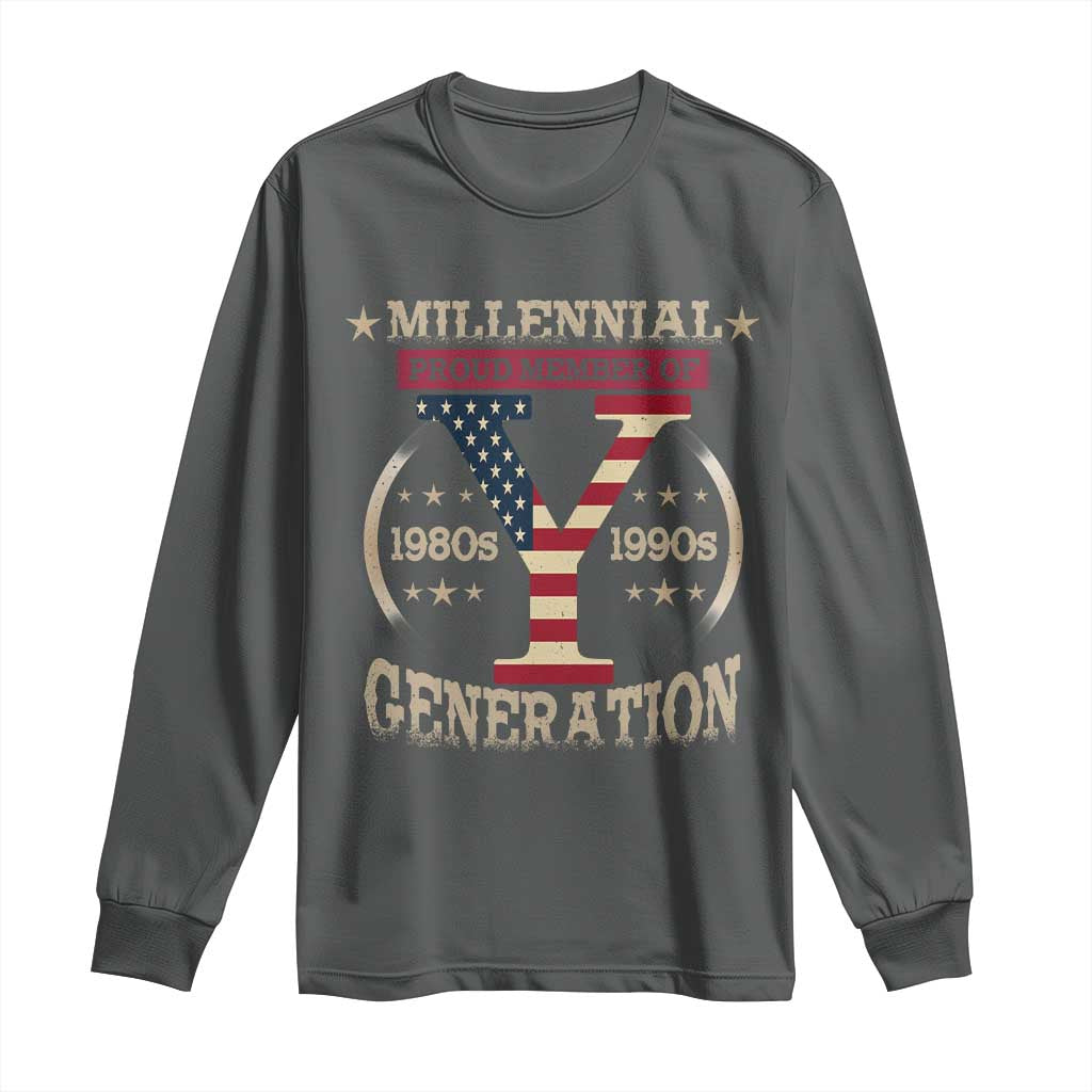 Funny Gen Y Long Sleeve Shirt Millennial proud Member Of Y Generation TS11 Dark Heather Print Your Wear