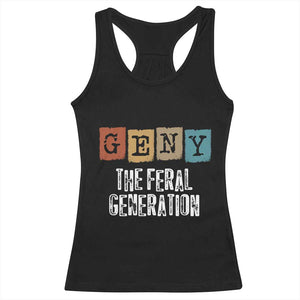 Funny Gen Y The Feral Generation Racerback Tank Top TS11 Black Print Your Wear