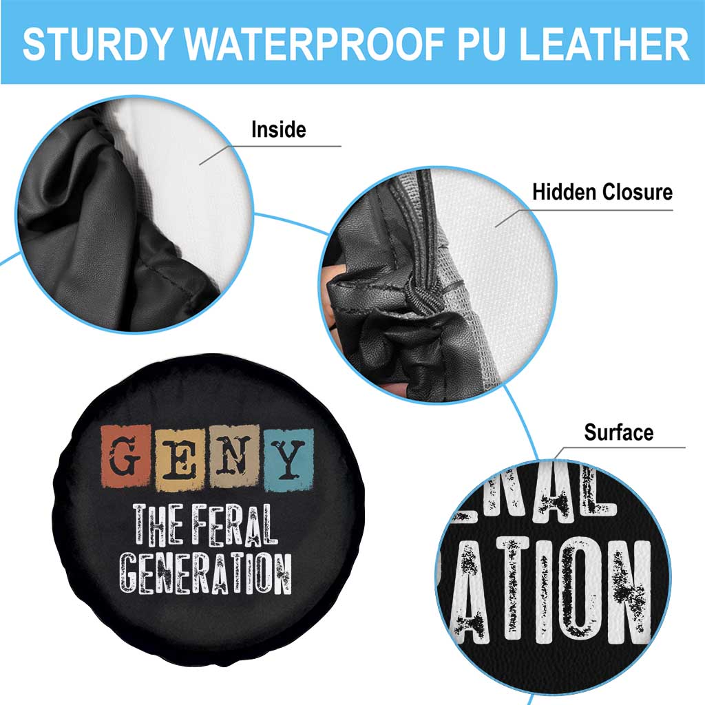 Funny Gen Y The Feral Generation Spare Tire Cover TS11 Print Your Wear
