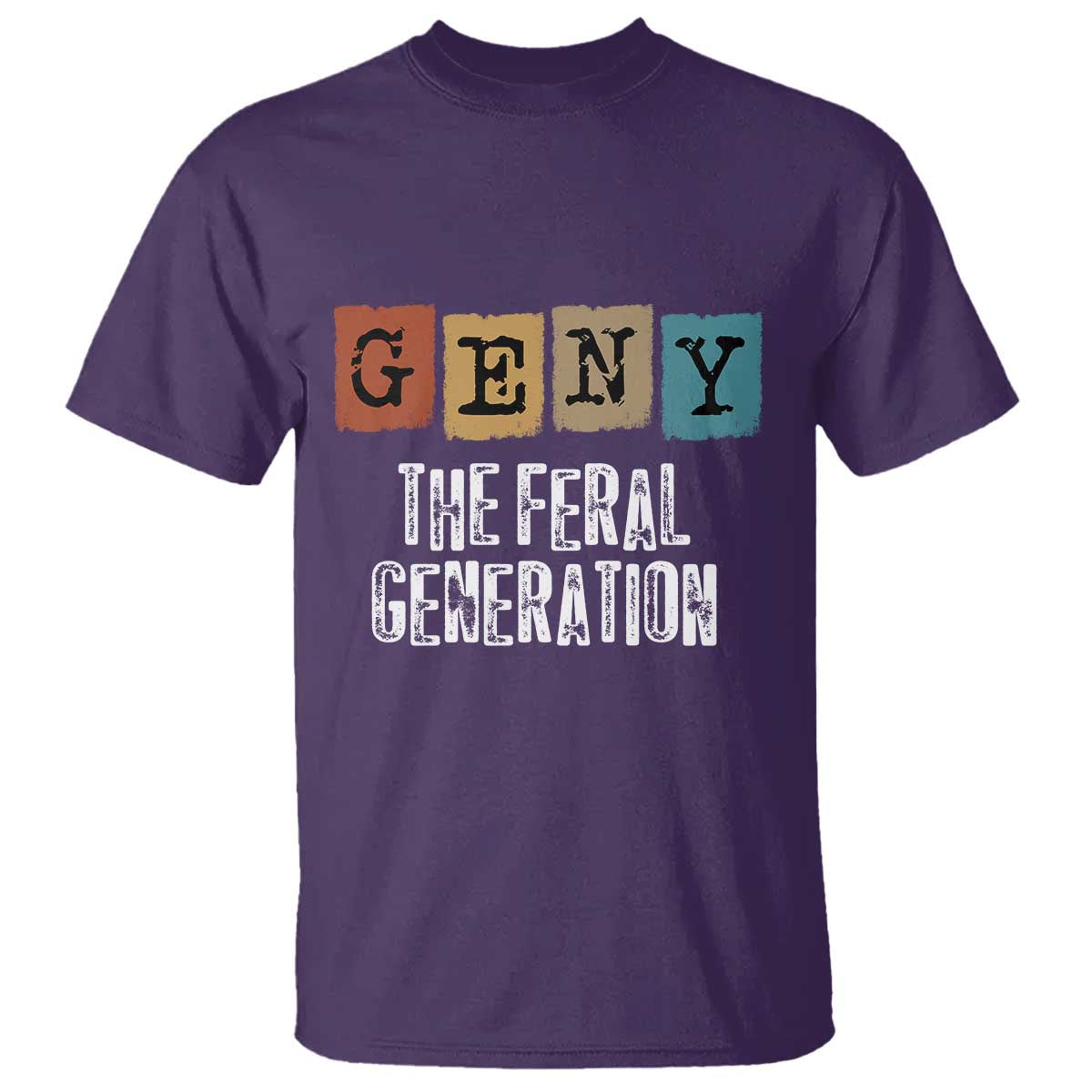 Funny Gen Y The Feral Generation T Shirt TS11 Purple Print Your Wear