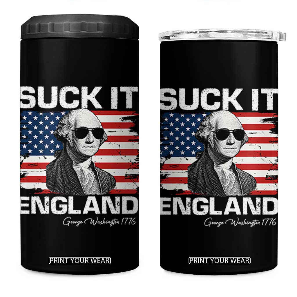 Funny George Washington 4 in 1 Can Cooler Tumbler Suck It England Bold Patriotic 4th of July 1776 TS02 One Size: 16 oz Black Print Your Wear