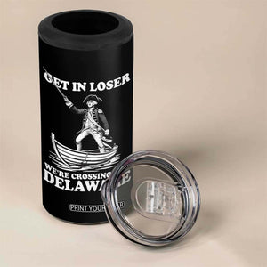 Funny George Washington 4th Of July 4 in 1 Can Cooler Tumbler Funny Patriotic Get In Loser TS10 Print Your Wear