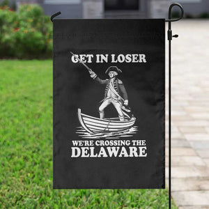 Funny George Washington 4th Of July Garden Flag Funny Patriotic Get In Loser TS10 Print Your Wear