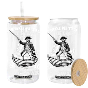 Funny George Washington 4th Of July Glass Can Funny Patriotic Get In Loser TS10 Black Print Your Wear