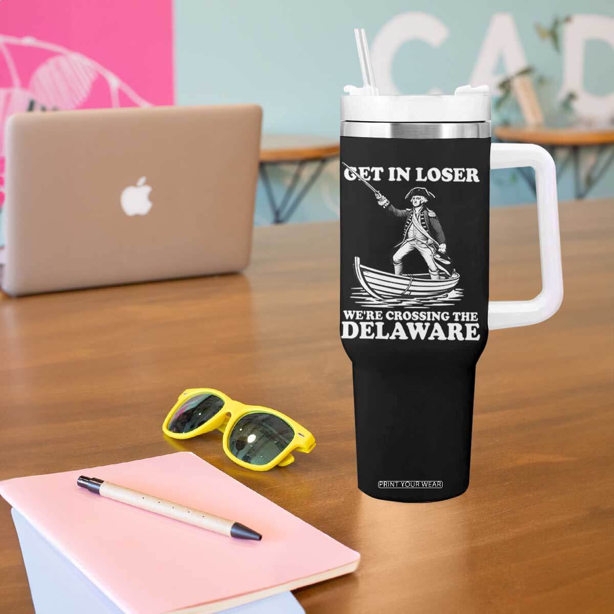Funny George Washington 4th Of July Tumbler With Handle Funny Patriotic Get In Loser TS10 Print Your Wear