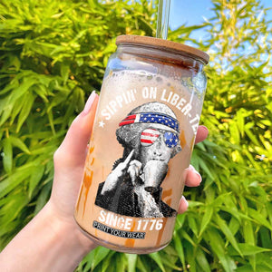 Funny George Washington Glass Can 4th Of July Sippin On Liber Tea Liberty American Flag 1776 TS10 Print Your Wear