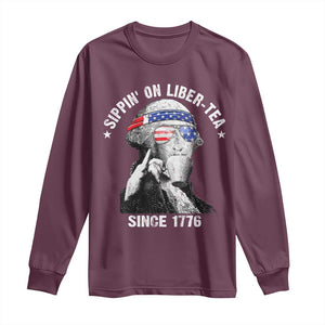 Funny George Washington Long Sleeve Shirt 4th Of July Sippin On Liber Tea Liberty American Flag 1776 TS10 Maroon Print Your Wear