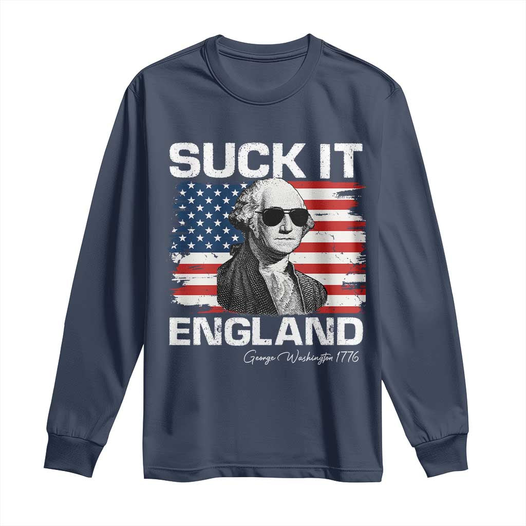 Funny George Washington Long Sleeve Shirt Suck It England Bold Patriotic 4th of July 1776 TS02 Navy Print Your Wear