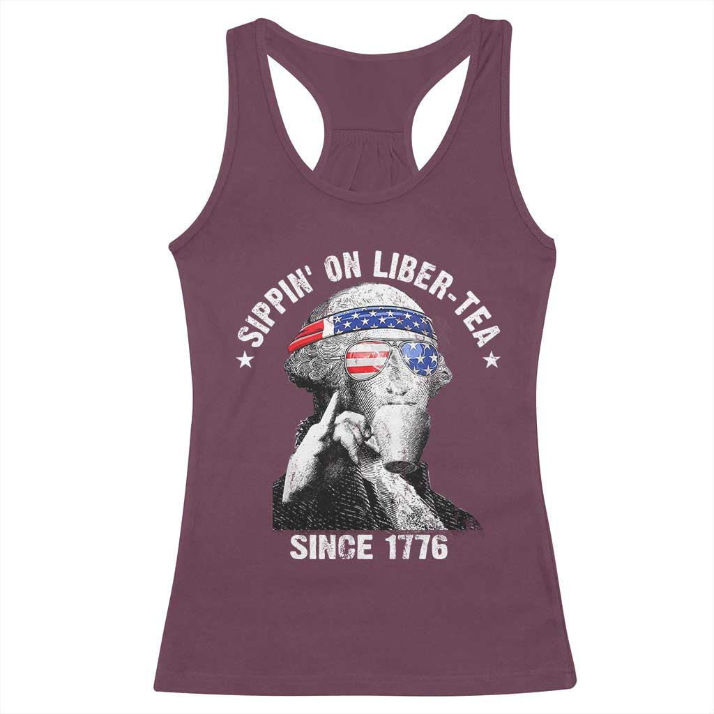 Funny George Washington Racerback Tank Top 4th Of July Sippin On Liber Tea Liberty American Flag 1776 TS10 Maroon Print Your Wear