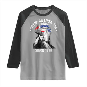 Funny George Washington Raglan Shirt 4th Of July Sippin On Liber Tea Liberty American Flag 1776 TS10 Sport Gray Black Print Your Wear