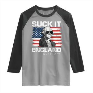 Funny George Washington Raglan Shirt Suck It England Bold Patriotic 4th of July 1776 TS02 Sport Gray Black Print Your Wear