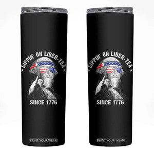 Funny George Washington Skinny Tumbler 4th Of July Sippin On Liber Tea Liberty American Flag 1776 TS10 Black Print Your Wear