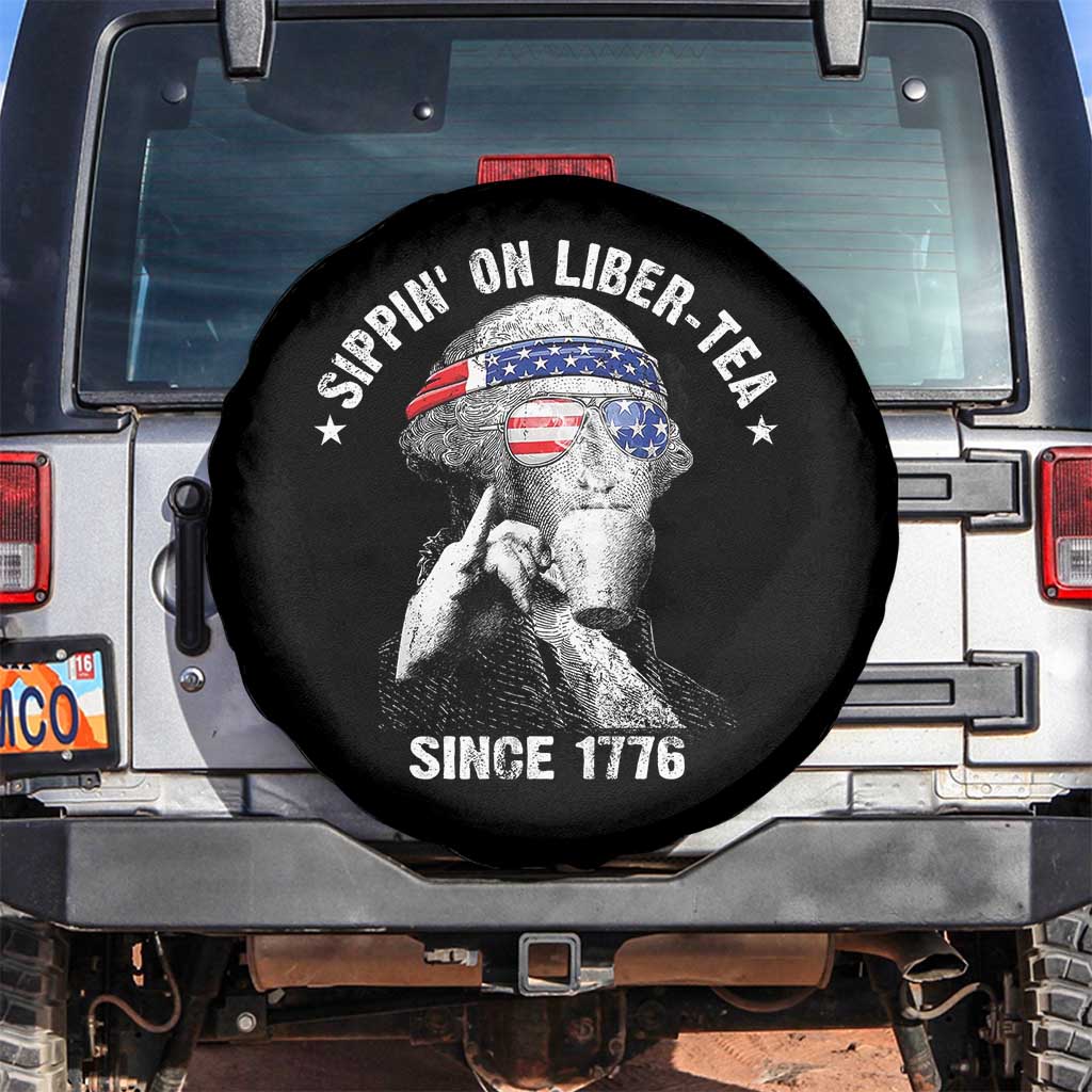 Funny George Washington Spare Tire Cover 4th Of July Sippin On Liber Tea Liberty American Flag 1776 TS10 No hole Black Print Your Wear