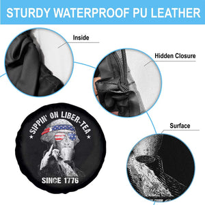 Funny George Washington Spare Tire Cover 4th Of July Sippin On Liber Tea Liberty American Flag 1776 TS10 Print Your Wear
