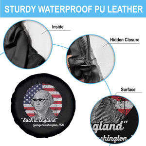 Funny George Washington Spare Tire Cover Suck it England Patriotic Saying 1776 4th of July US Flag TS02 Print Your Wear
