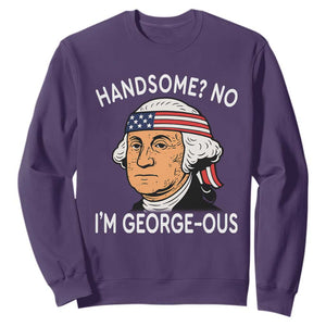 Funny George Washington Sweatshirt Handsome No Georgeous Patriotic 4th Of July Humor TS02 Purple Print Your Wear