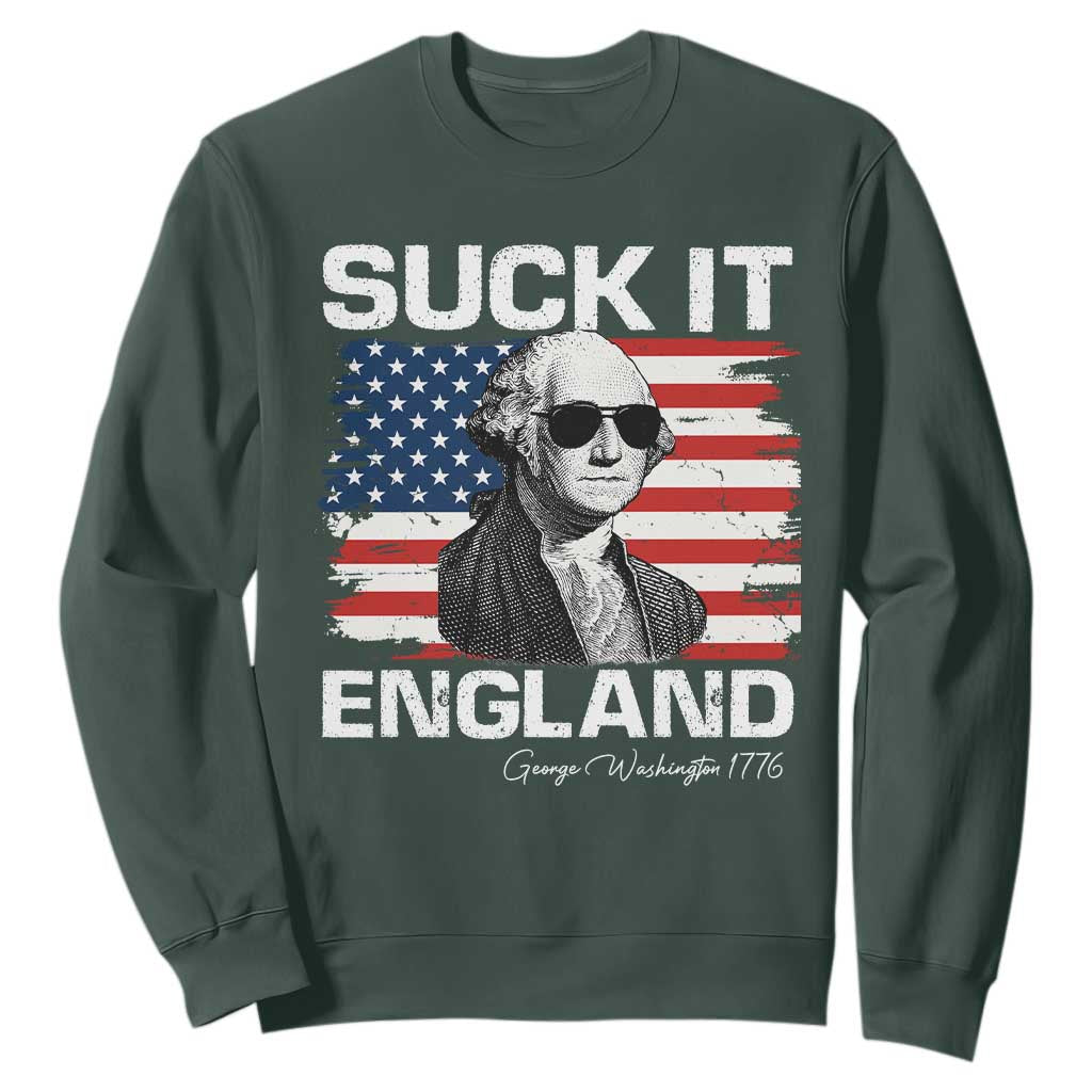 Funny George Washington Sweatshirt Suck It England Bold Patriotic 4th of July 1776 TS02 Dark Forest Green Print Your Wear