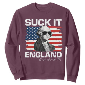 Funny George Washington Sweatshirt Suck It England Bold Patriotic 4th of July 1776 TS02 Maroon Print Your Wear